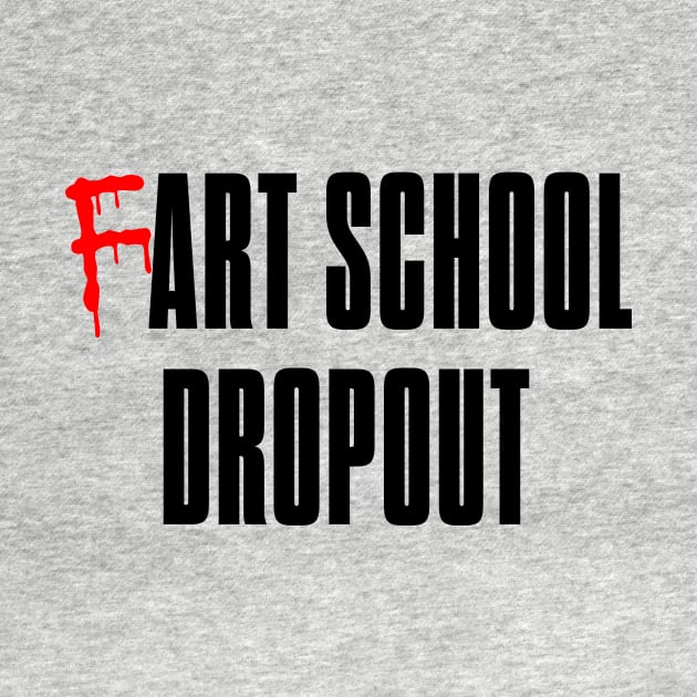 Fart School Dropout by bluehair